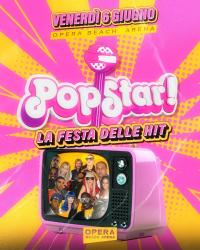 POPSTAR - La Festa delle Hit - VENERDI 6.06