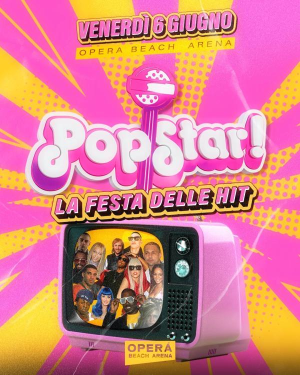 POPSTAR - La Festa delle Hit - VENERDI 6.06
